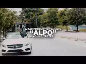 Video: Young TeeTee - Alpo